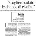 Cogliere subito le chances di risalita