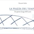 La piazza del tempo tra Cittadella e Meier: II edizione